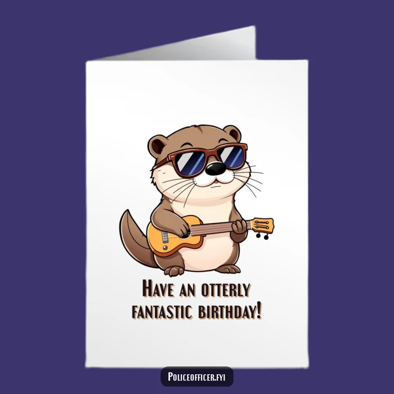 Free Printable Birthday Card: Cool Otter Playing Music - Funny Downloadable Gift