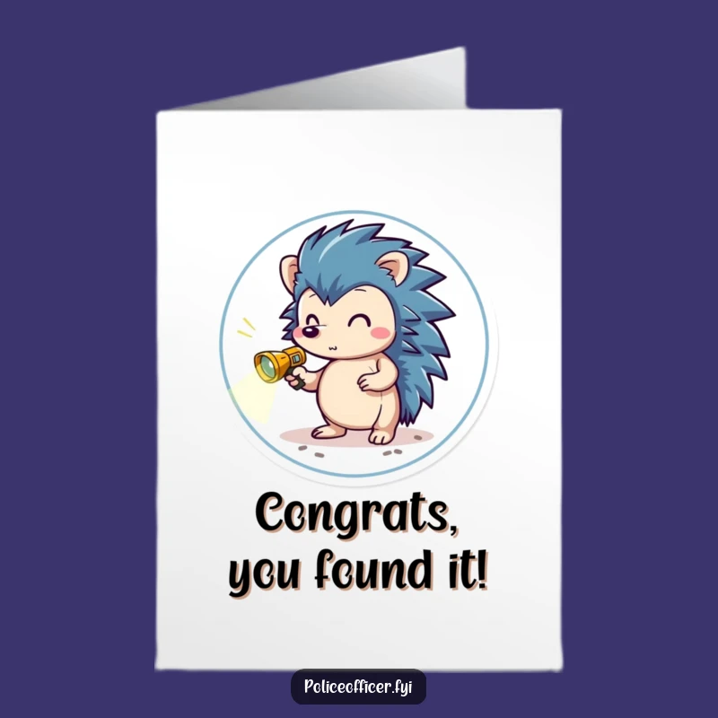Free Printable Hedgehog Congrats Card: Brave Search for Success, Hilarious Achievement
