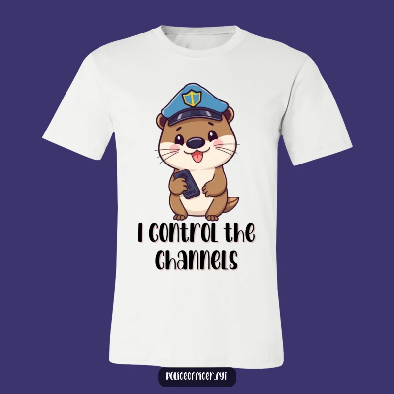 Funny Otter Cop T-Shirt: Cheerful Officer With Remote, Ideal Funny Gift!
